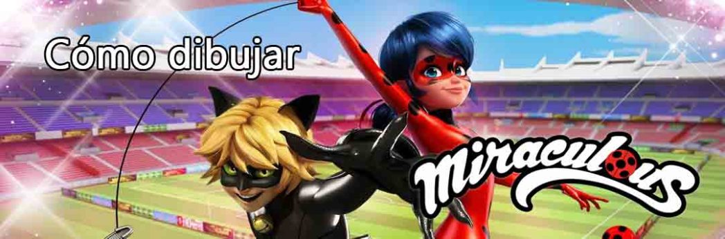 Miraculous: Las aventuras de Ladybug