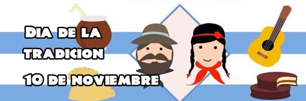 Día de la tradición (Argentina) 10 de Noviembre