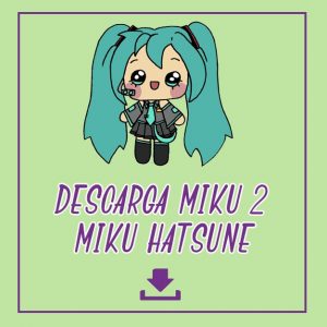 miku 2 para descargar