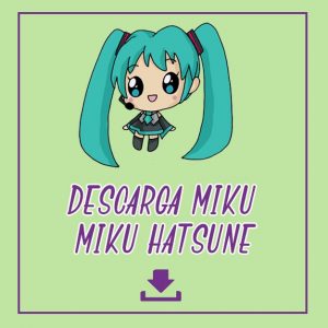 miku para descargar